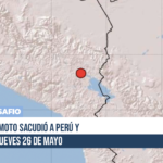 Fuerte terremoto sacudió a Perú y Bolivia este jueves 26 de mayo